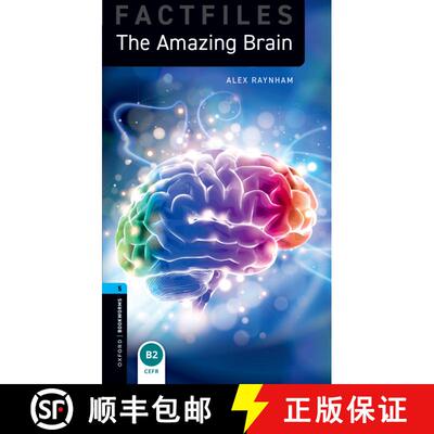 【3-4周达】Oxford Bookworms Library Factfiles: Level 5:: The Amazing Brain: Graded readers for second... [9780194268165]