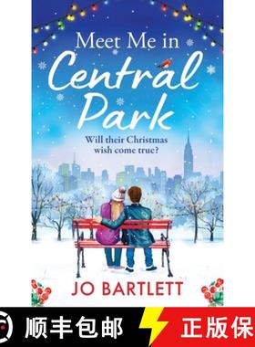 【3-4周达】Meet Me In Central Park: A BRAND NEW perfect, feel-good, festive romance from TOP 10 BESTS... [9781804839324]