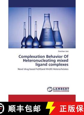 预订 Complexation Behavior Of Heteronucleating mixed ligand complexes [9783659669903]