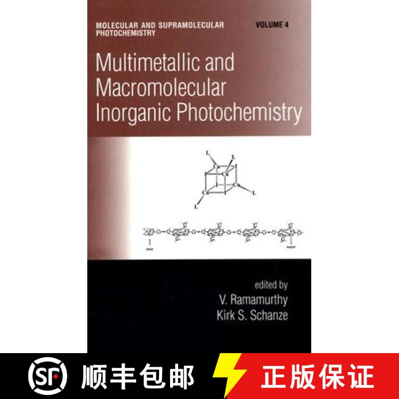 【3-4周达】Multimetallic and Macromolecular Inorganic Photochemistry [9780824773922]
