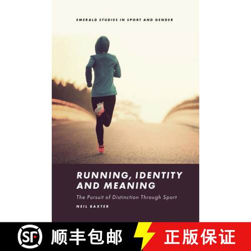【3-4周达】精装 Running, Identity and Meaning – The Pursuit of Distinction Through Sport [9781800433670]