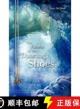 【3-4周达】The Fabric of Her Dancing Shoes [9780981544069]