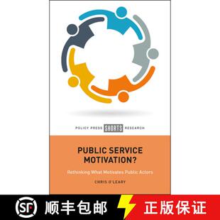 Rethinking 9781447360797 3周达 Actors Motivates What Motivation? Service Public