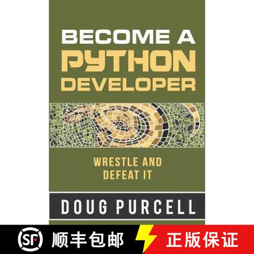 【3-4周达】Become a Python Developer: Wrestle and Defeat It [9780997326291]