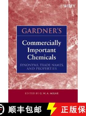 【3-4周达】Gardner'S Commercially Important Chemicals: Synonyms, Trade Names, And Properties [Wiley化... [9780471735182]