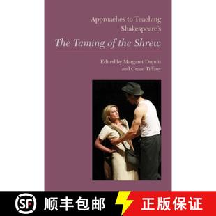 【3-4周达】Approaches to Teaching Shakespeare's the Taming of the Shrew [9781603291194]