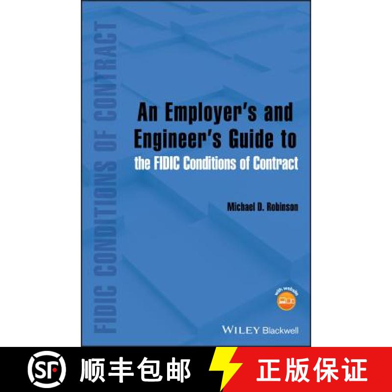 【3-4周达】An Employer'S And Engineer'S Guide To The Fidic Conditions Of Contract [Wiley土木工程] [9781118385609]