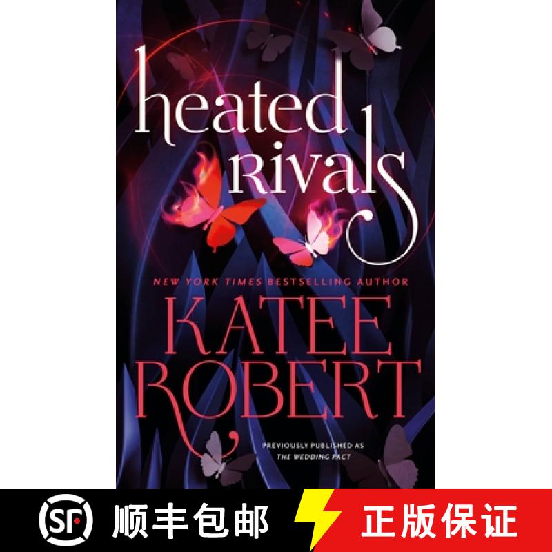 【3-4周达】Heated Rivals (Previously Published as the Wedding Pact) [9781538743294]