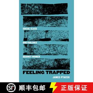 Feeling 9780520381612 Violence 4周达 Against Social Trapped Volume Class Women and