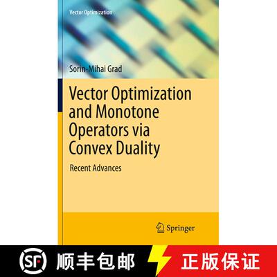 【3-4周达】Vector Optimization and Monotone Operators via Convex Duality : Recent Advances (Softcover... [9783319361901]