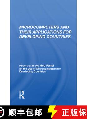 【3-4周达】Microcomputers And Their Applications For Developing Countries: Report of an Ad Hoc Panel ... [9780367010805]