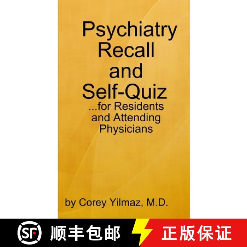 【2-3周达】Psychiatry Self-Quiz and Recall for the Psychiatry Resident, Attending, and Advanced Medic... [9780557425853]