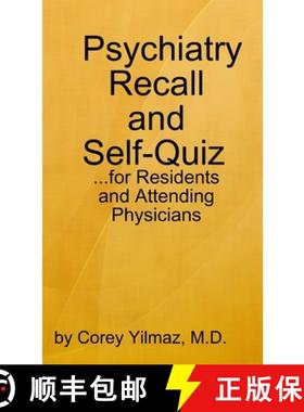 【3-4周达】Psychiatry Self-Quiz and Recall for the Psychiatry Resident, Attending, and Advanced Medic... [9780557425853]