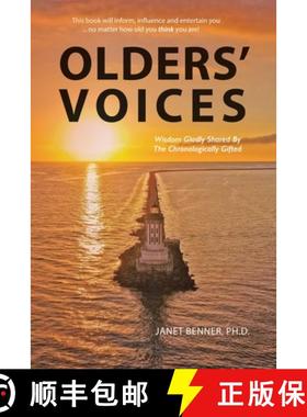 预订 Olders' Voices: Wisdom Gladly Shared By The Chronologically Gifted [9798887636269]