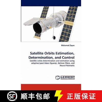 【3-4周达】Satellite Orbits Estimation, Determination, and Control [9783843364270]