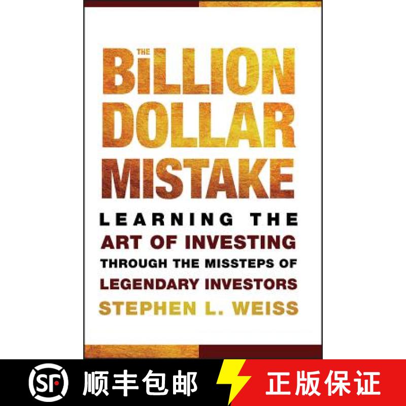 【3-4周达】The Billion Dollar Mistake: Learning The Art Of Investing Through The Missteps Of Legendar... [9780470481066]