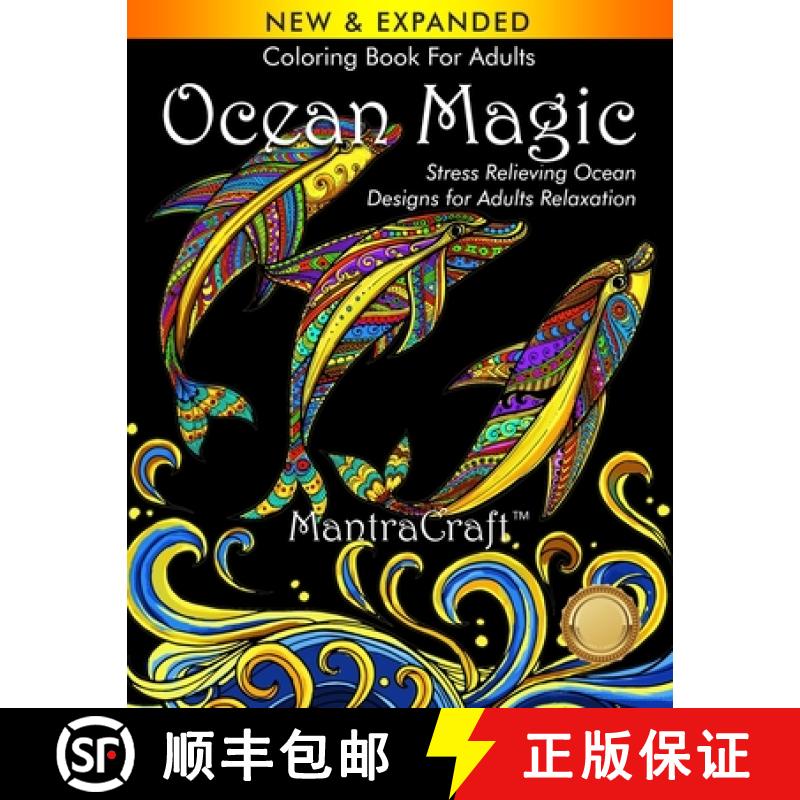 【2-3周达】Coloring Book For Adults: Ocean Magic: Stress Relieving Ocean Designs for Adults Relaxation [9781945710322]