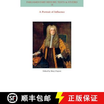 【3-4周达】A Portrait Of Influence - Life And Letters Of Arthur Onslow, The Great Speaker [Wiley政治学] [9781119424932]