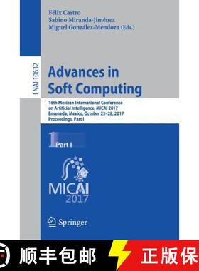 【3-4周达】Advances in Soft Computing: 16th Mexican International Conference on Artificial Intelligen... [9783030028367]