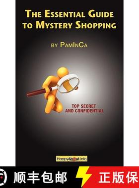 【3-4周达】The Essential Guide to Mystery Shopping: Make Money, Shop, Have Fun, Get an Insider's Guid... [9781600051302]