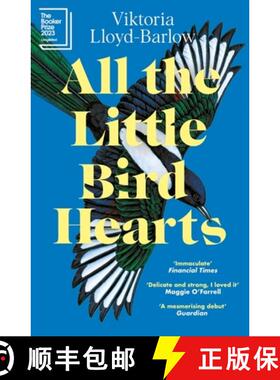 【3-4周达】All the Little Bird-Hearts : Longlisted for the Booker Prize 2023 [9781472288042]