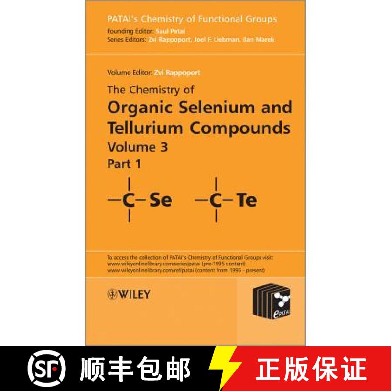 【3-4周达】The Chemistry Of Organic Selenium And Tellurium Compounds V3 [Wiley化学化工] [9780470683262]