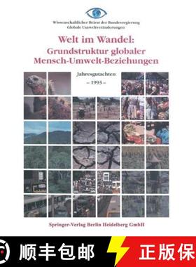 【3-4周达】Welt Im Wandel: Grundstruktur Globaler Mensch-Umwelt-Beziehungen: Jahresgutachten 1993 [9783662406878]