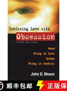 【3-4周达】Confusing Love With Obsession: When Being in Love Means Being in Control [9781592853564]