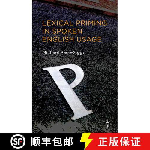 【3-4周达】精装 Lexical Priming in Spoken English Usage [9781137331892]