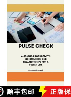 【3-4周达】Pulse Check, Aligning Productivity, Mindfulness, and Relationships for a Fuller Life [9788407962282]