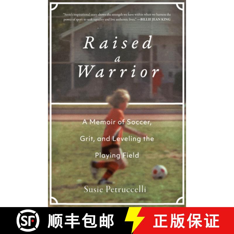 【3-4周达】Raised a Warrior: A Memoir of Soccer, Grit, and Leveling the Playing Field [9781948062824]
