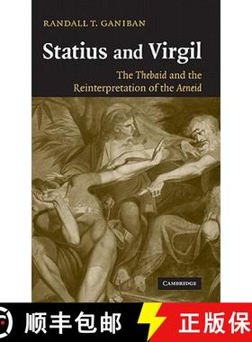 【3-4周达】Statius and Virgil: The Thebaid and the Reinterpretation of the Aeneid [9780521840392]