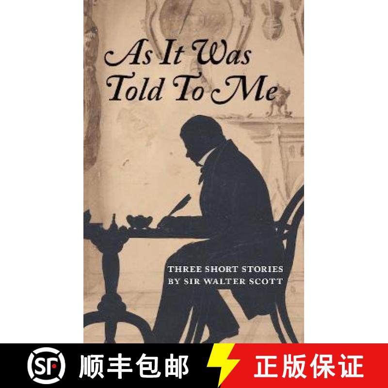 【3-4周达】As It Was Told To Me: Three Short Stories by Sir Walter Scott [9781906841508]