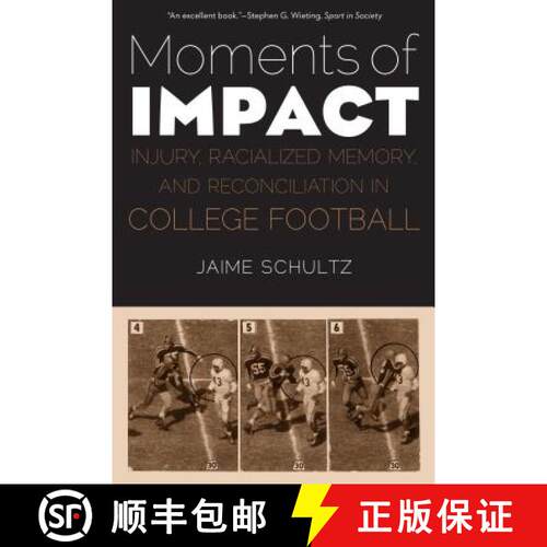 【3-4周达】Moments of Impact – Injury, Racialized Memory, and Reconciliation in College Football [9781496211767]
