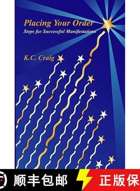 预订 Placing Your Order: (Steps for Creating Successful Manifestations) [9781882373109]