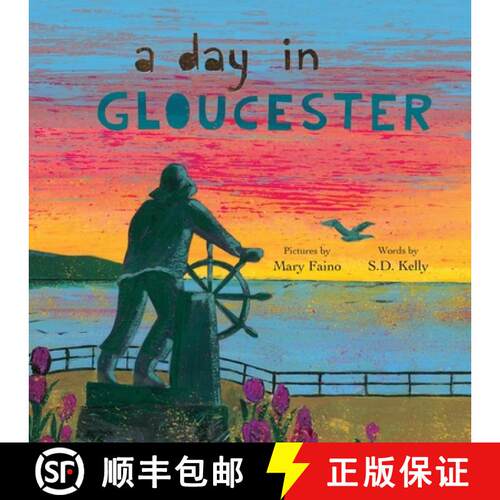 【3-4周达】A Day in Gloucester: Scenes from America's Oldest Seaport [9781732208544]