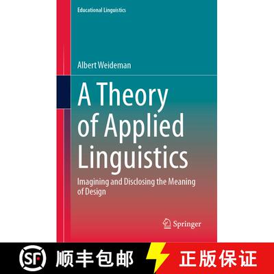【3-4周达】A Theory of Applied Linguistics: Ιmagining and Disclosing the Meaning of Design [9783031675584]