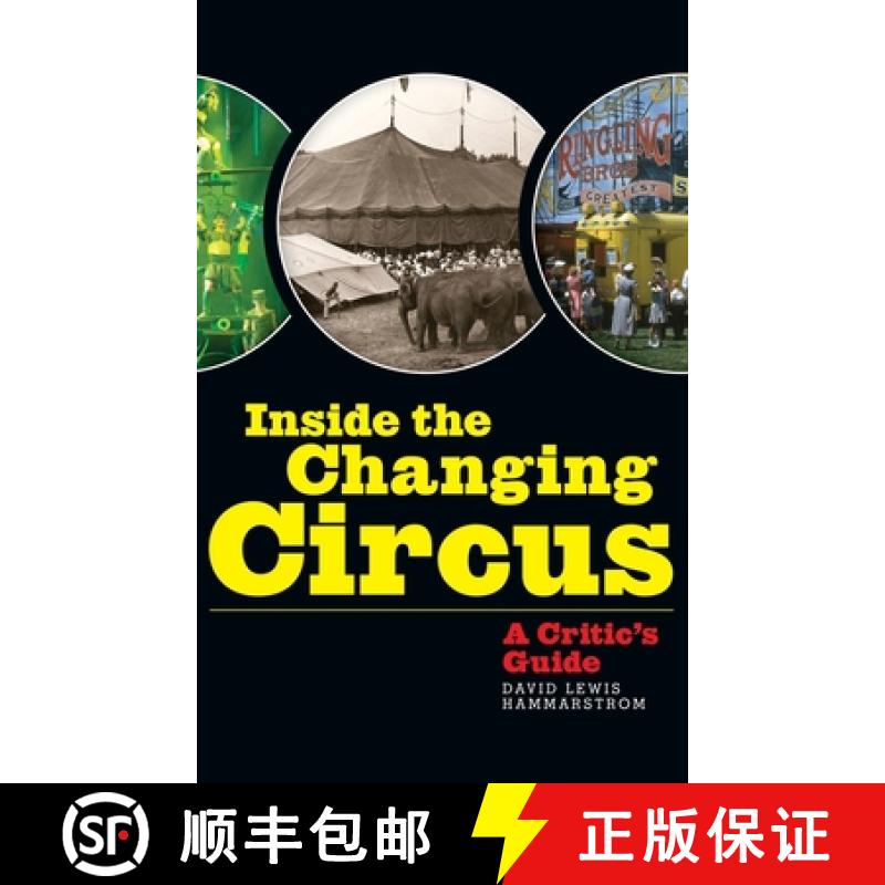 【2-3周达】Inside the Changing Circus (hardback): A Critic's Guide [9798887713625]