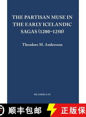 【3-4周达】The Partisan Muse in the Early Icelandic Sagas (1200-1250) [9780935995145]