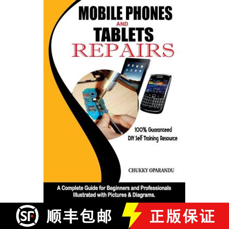 【3-4周达】Mobile Phones and Tablets Repairs: A Complete Guide for Beginners and Professionals [9789789534111]