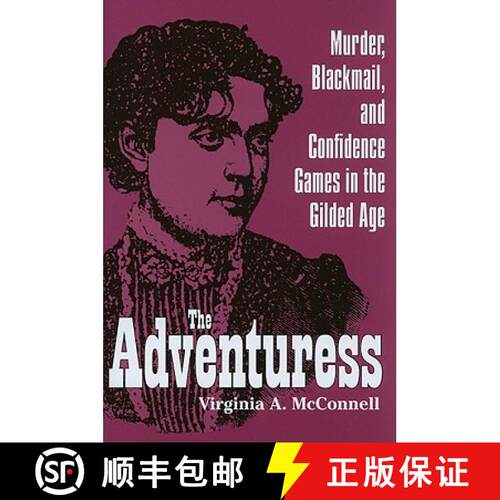 【3-4周达】精装 The Adventuress – Murder, Blackmail, and Confidence Games in the Gilded Age [9781606350348]