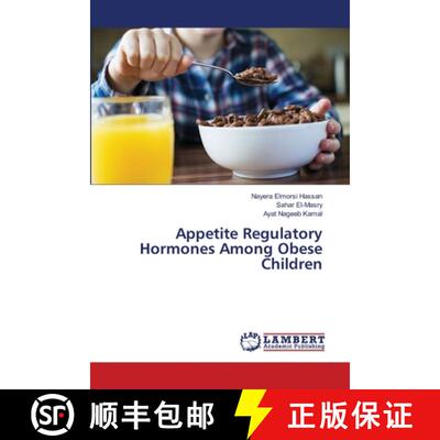 预订 Appetite Regulatory Hormones Among Obese Children [9786202817011]