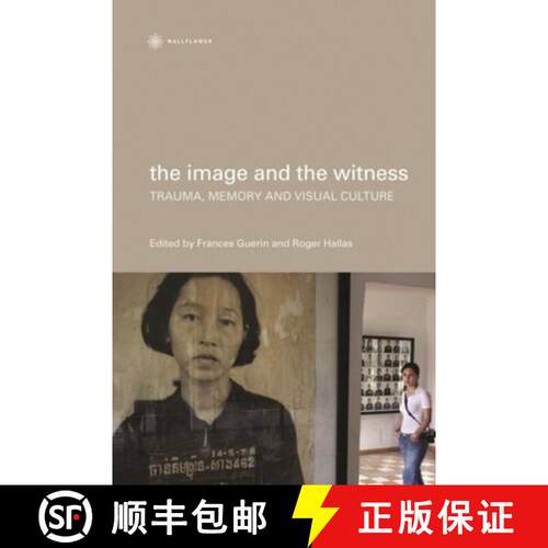 【3-4周达】The Image and the Witness – Trauma, Memory, and Visual Culture [9781905674190]