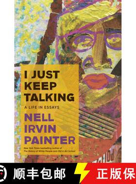 【3-4周达】I Just Keep Talking: A Life in Essays [9780385548908]