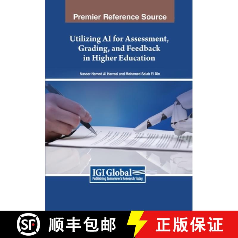 【2-3周达】Utilizing AI for Assessment, Grading, and Feedback in Higher Education [9798369350829]
