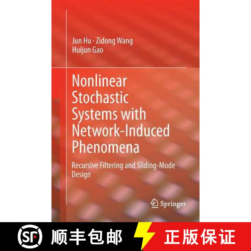 【3-4周达】Nonlinear Stochastic Systems with Network-Induced Phenomena : Recursive Filtering and Slid... [9783319359298]