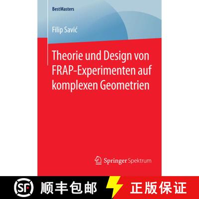 【3-4周达】Theorie und Design von FRAP-Experimenten auf komplexen Geometrien [9783658089467]