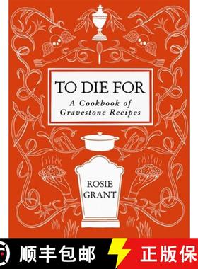 【3-4周达】To Die for: A Cookbook of Gravestone Recipes [9780063424401]