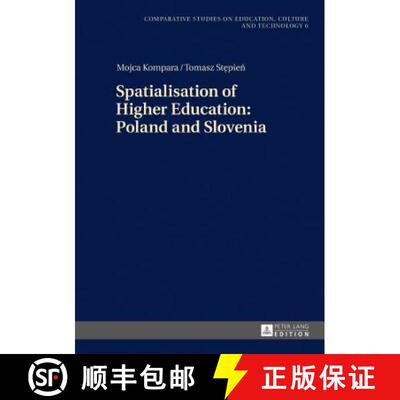 【3-4周达】精装 Spatialisation of Higher Education: Poland and Slovenia [9783631712979]