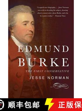 【3-4周达】Edmund Burke: The First Conservative [9780465062935]